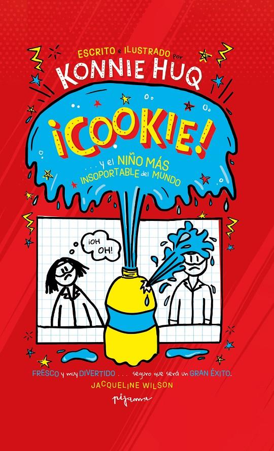 COOKIE… ¡Y EL NIÑO MÁS INSOPORTABLE DEL MUNDO! | 9788419135018 | HUQ, KONNIE | Llibreria La Font de Mimir - Llibreria online Barcelona - Comprar llibres català i castellà