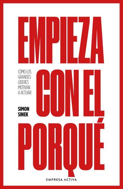 EMPIEZA CON EL PORQUÉ | 9788416997893 | SINEK, SIMON | Llibreria La Font de Mimir - Llibreria online Barcelona - Comprar llibres català i castellà