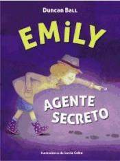 AGENTE SECRETO (EMILY 2) | 9788420418544 | BALL,DUNCAN | Llibreria La Font de Mimir - Llibreria online Barcelona - Comprar llibres català i castellà