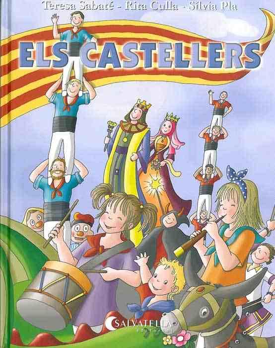 ELS CASTELLERS | 9788484125907 | SABATÉ, TERESA/ CULLA, RITA/ PLÁ, SILVIA | Llibreria La Font de Mimir - Llibreria online Barcelona - Comprar llibres català i castellà