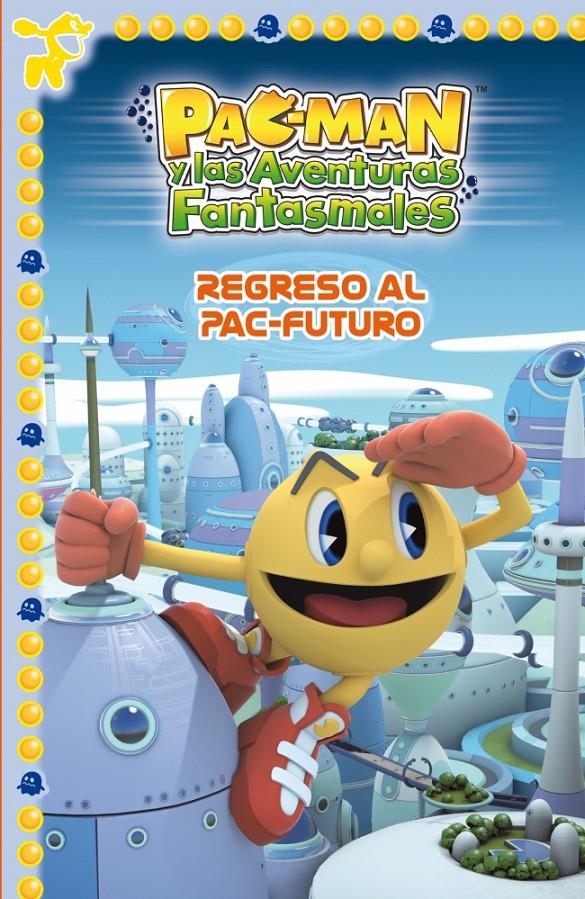 PRIMERAS LECTURAS PAC-MAN 3. REGRESO AL P AC-FUTURO | 9788448840426 | AAVV | Llibreria La Font de Mimir - Llibreria online Barcelona - Comprar llibres català i castellà