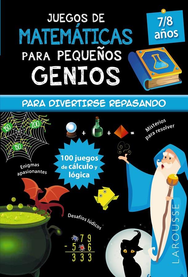 JUEGOS DE MATEMÁTICAS PARA PEQUEÑOS GENIOS 7-8 AÑOS | 9788418473111 | QUÉNÉE, MATHIEU | Llibreria La Font de Mimir - Llibreria online Barcelona - Comprar llibres català i castellà