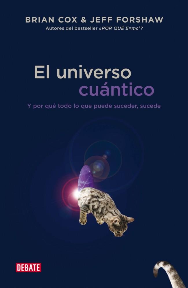 EL UNIVERSO CUÁNTICO | 9788499923697 | COX, BRIAN/FORSHAW, JEFF | Llibreria La Font de Mimir - Llibreria online Barcelona - Comprar llibres català i castellà