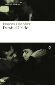 DETRÁS DEL HIELO | 9788417007027 | ORDÓÑEZ DIVI, MARCOS | Llibreria La Font de Mimir - Llibreria online Barcelona - Comprar llibres català i castellà