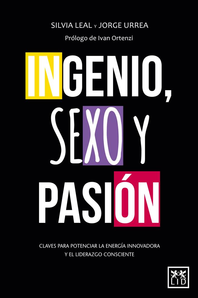 INGENIO, SEXO Y PASIÓN | 9788483564653 | LEAL MARTIN, SILVIA/URREA FILGUEIRA, JORGE | Llibreria La Font de Mimir - Llibreria online Barcelona - Comprar llibres català i castellà