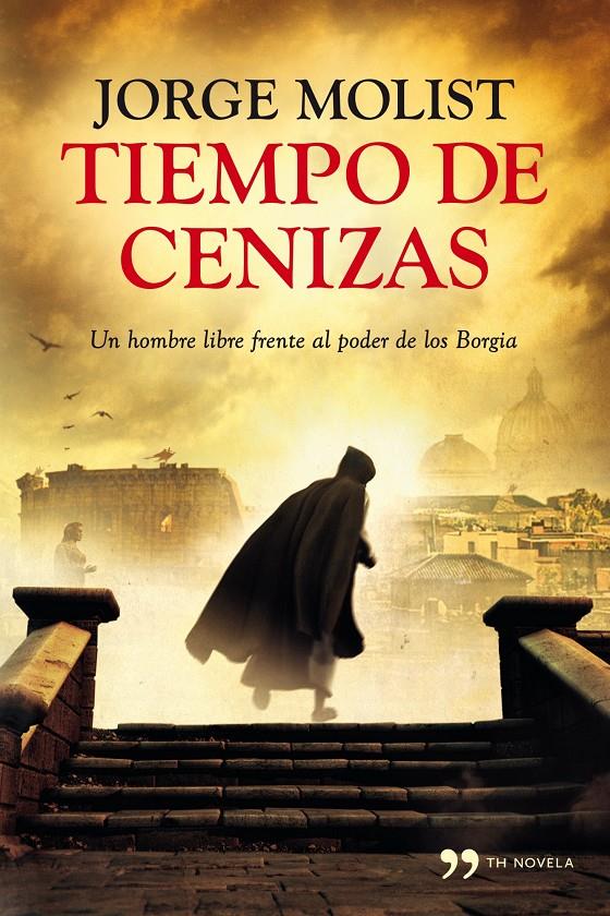 TIEMPO DE CENIZAS | 9788499982472 | MOLIST JORGE | Llibreria La Font de Mimir - Llibreria online Barcelona - Comprar llibres català i castellà