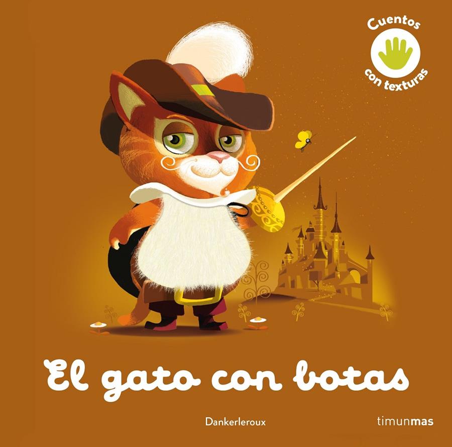 EL GATO CON BOTAS. CUENTO CON TEXTURAS | 9788408243991 | DANKERLEROUX | Llibreria La Font de Mimir - Llibreria online Barcelona - Comprar llibres català i castellà