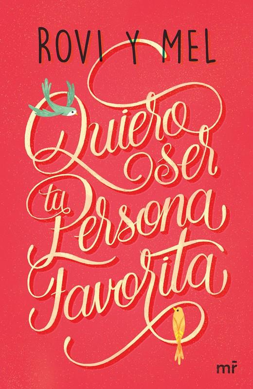 QUIERO SER TU PERSONA FAVORITA | 9788427043176 | ROVI&MEL | Llibreria La Font de Mimir - Llibreria online Barcelona - Comprar llibres català i castellà