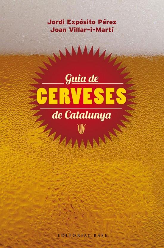 GUIA DE LES CERVESES DE CATALUNYA | 9788415711148 | VILLAR, JOAN : EXPOSITO, JORDI | Llibreria La Font de Mimir - Llibreria online Barcelona - Comprar llibres català i castellà