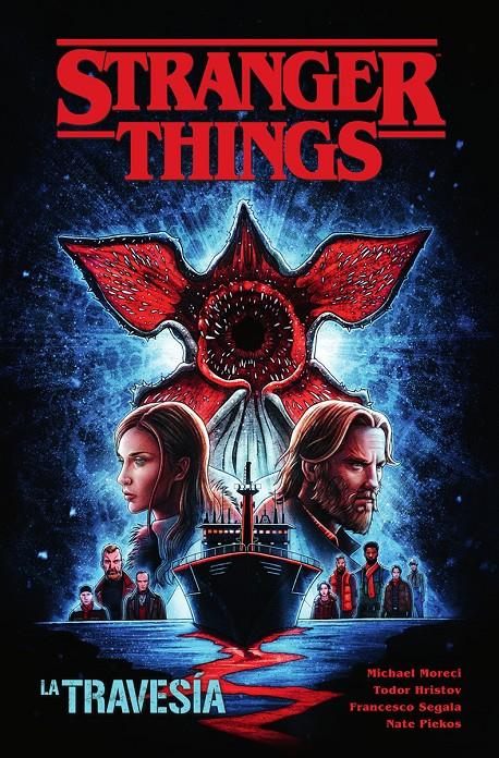 STRANGER THINGS 09. LA TRAVESIA | 9788467973402 | HRISTOV, TODOR/MORECI, MICHAEL/SEGALA, FRANCESCO/POZZA, AGNESE | Llibreria La Font de Mimir - Llibreria online Barcelona - Comprar llibres català i castellà