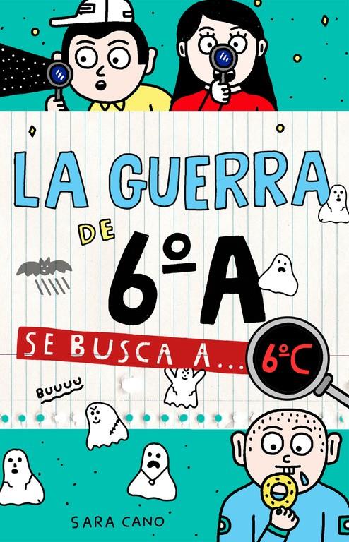 LA GUERRA DE 6º A. SE BUSCA A... 6º C | 9788420485898 | SARA CANO | Llibreria La Font de Mimir - Llibreria online Barcelona - Comprar llibres català i castellà