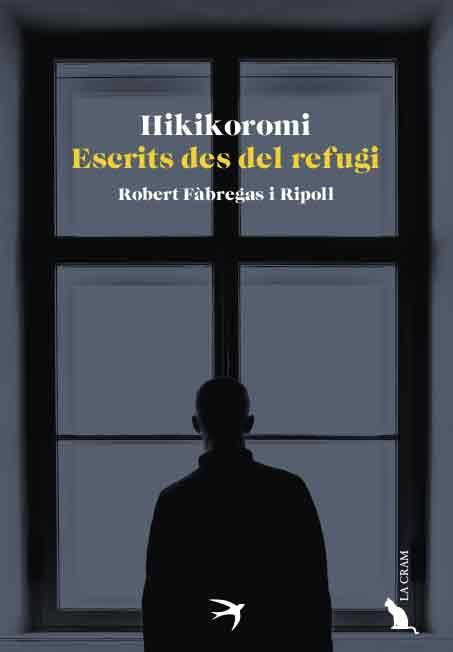 HIKIKOMORI. ESCRITS DES DEL REFUGI | 9788418522512 | FÀBREGAS I RIPOLL, ROBERT | Llibreria La Font de Mimir - Llibreria online Barcelona - Comprar llibres català i castellà