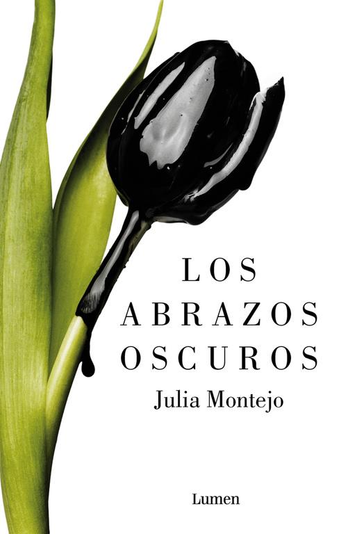 LOS ABRAZOS OSCUROS | 9788426403223 | MONTEJO, JULIA | Llibreria La Font de Mimir - Llibreria online Barcelona - Comprar llibres català i castellà