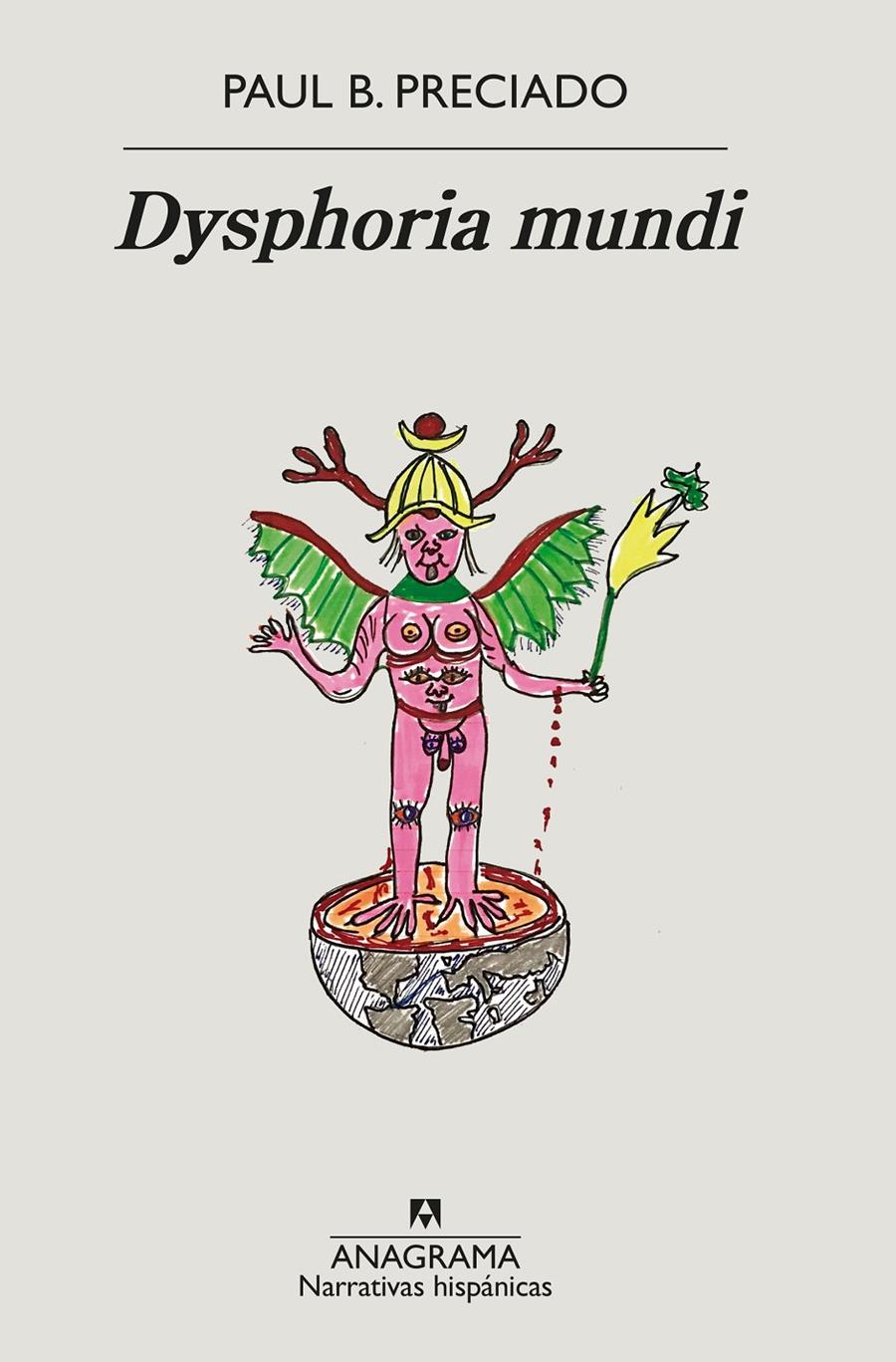 DYSPHORIA MUNDI | 9788433999481 | PRECIADO, PAUL B. | Llibreria La Font de Mimir - Llibreria online Barcelona - Comprar llibres català i castellà