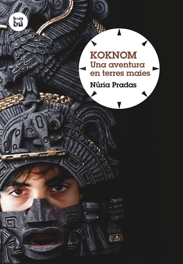 KOKNOM. UNA AVENTURA EN TERRES MAIES | 9788483432044 | PRADAS, NÚRIA | Llibreria La Font de Mimir - Llibreria online Barcelona - Comprar llibres català i castellà