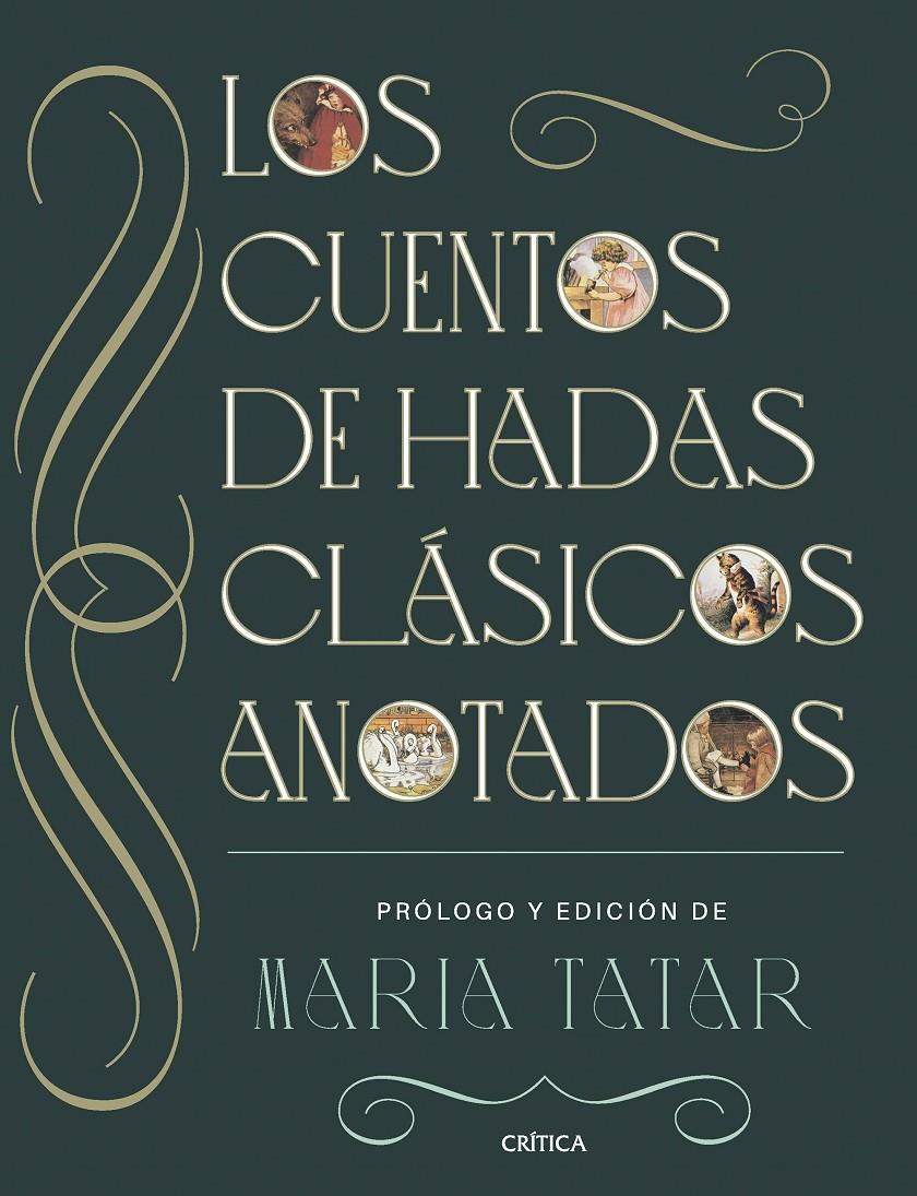 LOS CUENTOS DE HADAS CLÁSICOS ANOTADOS | 9788491996903 | TATAR, MARÍA | Llibreria La Font de Mimir - Llibreria online Barcelona - Comprar llibres català i castellà