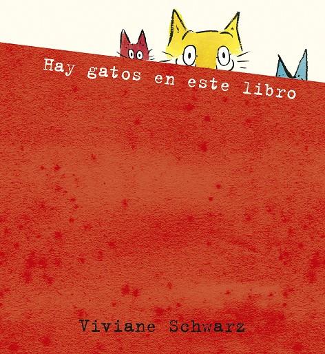 HAY GATOS EN ESTE LIBRO | 9788410406087 | SCHWARZ, VIVIANE | Llibreria La Font de Mimir - Llibreria online Barcelona - Comprar llibres català i castellà