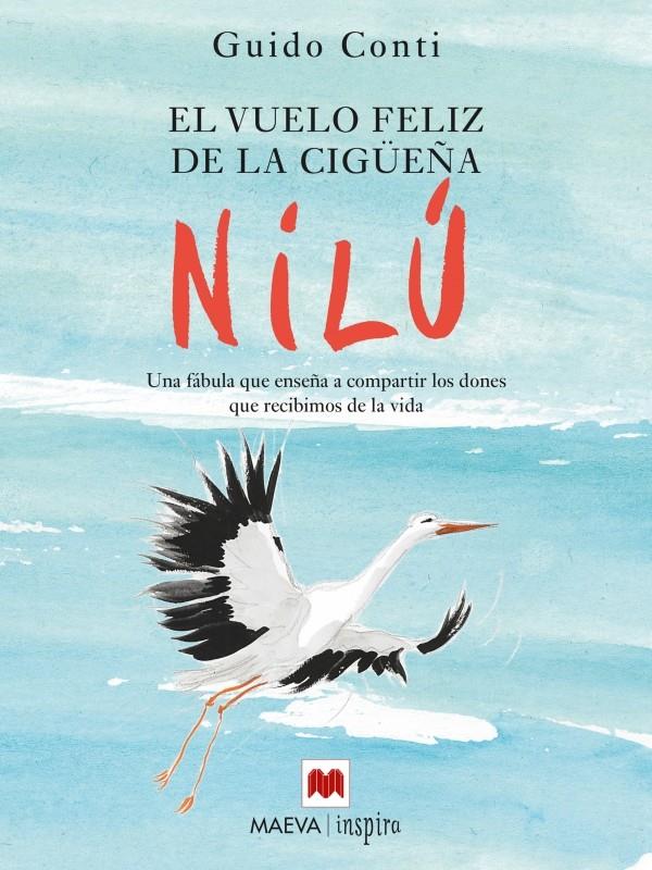 EL VUELO FELIZ DE LA CIGÜEÑA NILÚ | 9788416363285 | CONTI, GUIDO | Llibreria La Font de Mimir - Llibreria online Barcelona - Comprar llibres català i castellà