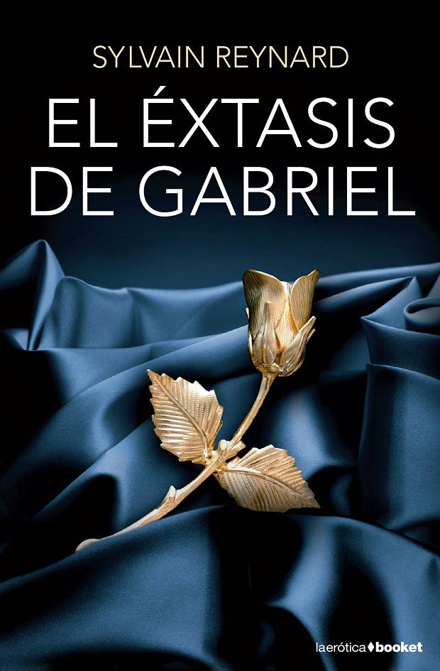 EL EXTASIS DE GABRIEL | 9788408131342 | SYLVAIN REYNARD | Llibreria La Font de Mimir - Llibreria online Barcelona - Comprar llibres català i castellà