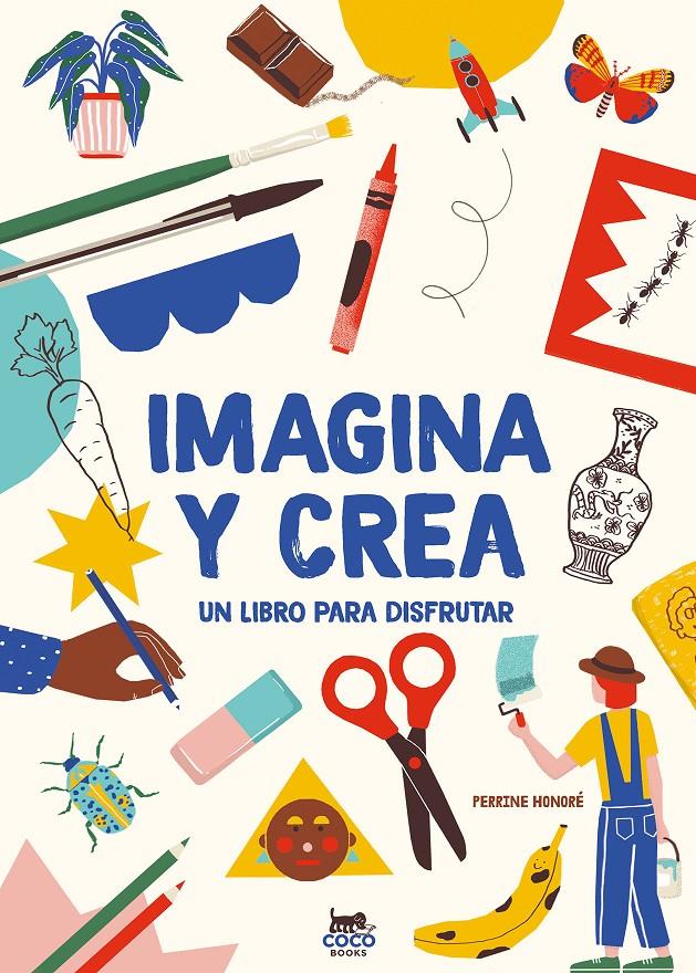 IMAGINA Y CREA | 9788412177640 | HONORÉ, PERRINE | Llibreria La Font de Mimir - Llibreria online Barcelona - Comprar llibres català i castellà