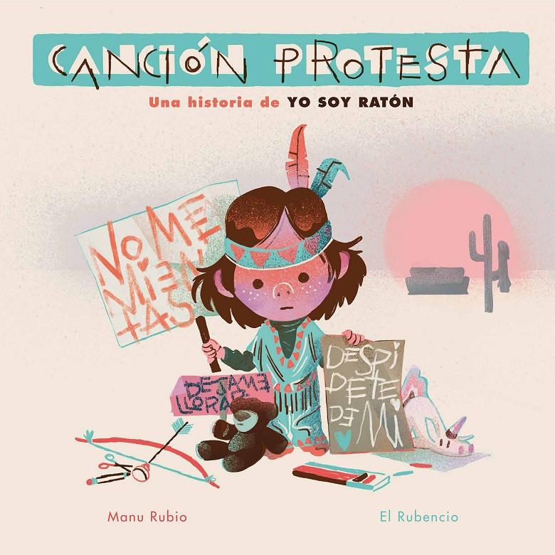 CANCIÓN PROTESTA. UNA HISTORIA DE YO SOY RATÓN | 9788448857455 | RUBIO, MANU/EL RUBENCIO | Llibreria La Font de Mimir - Llibreria online Barcelona - Comprar llibres català i castellà