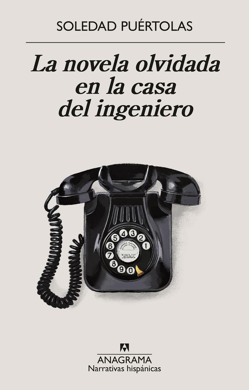 LA NOVELA OLVIDADA EN LA CASA DEL INGENIERO | 9788433924339 | PUÉRTOLAS, SOLEDAD | Llibreria La Font de Mimir - Llibreria online Barcelona - Comprar llibres català i castellà