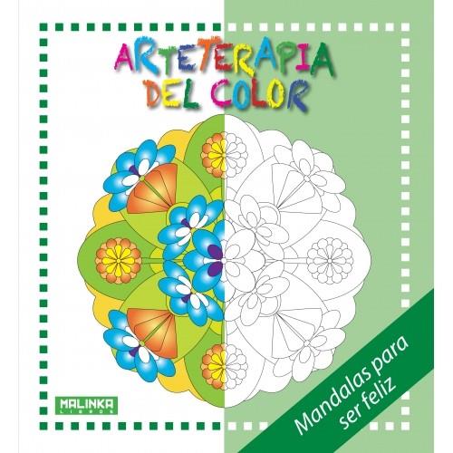 MANDALAS SER FELIZ ARTETERAPIA DEL COLOR | 9788416302024 | Llibreria La Font de Mimir - Llibreria online Barcelona - Comprar llibres català i castellà