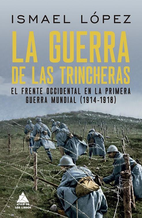 LA GUERRA DE LAS TRINCHERAS | 9788419703361 | LÓPEZ, ISMAEL | Llibreria La Font de Mimir - Llibreria online Barcelona - Comprar llibres català i castellà