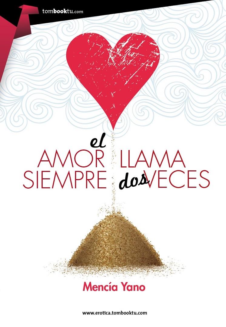 EL AMOR SIEMPRE LLAMA DOS VECES | 9788415747543 | YANO, MENCÍA | Llibreria La Font de Mimir - Llibreria online Barcelona - Comprar llibres català i castellà