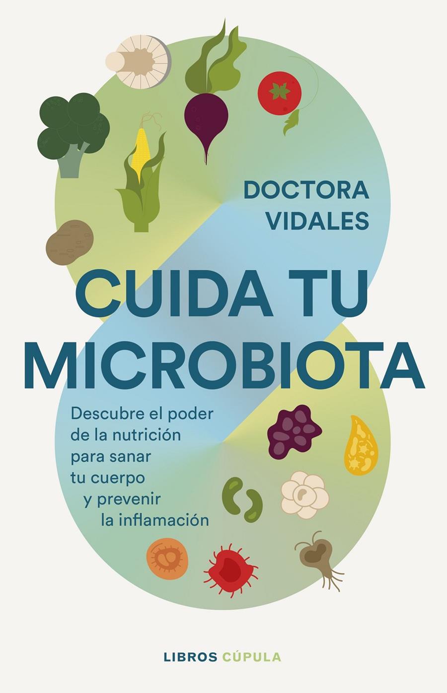 CUIDA TU MICROBIOTA | 9788448042295 | DRA. VIDALES | Llibreria La Font de Mimir - Llibreria online Barcelona - Comprar llibres català i castellà