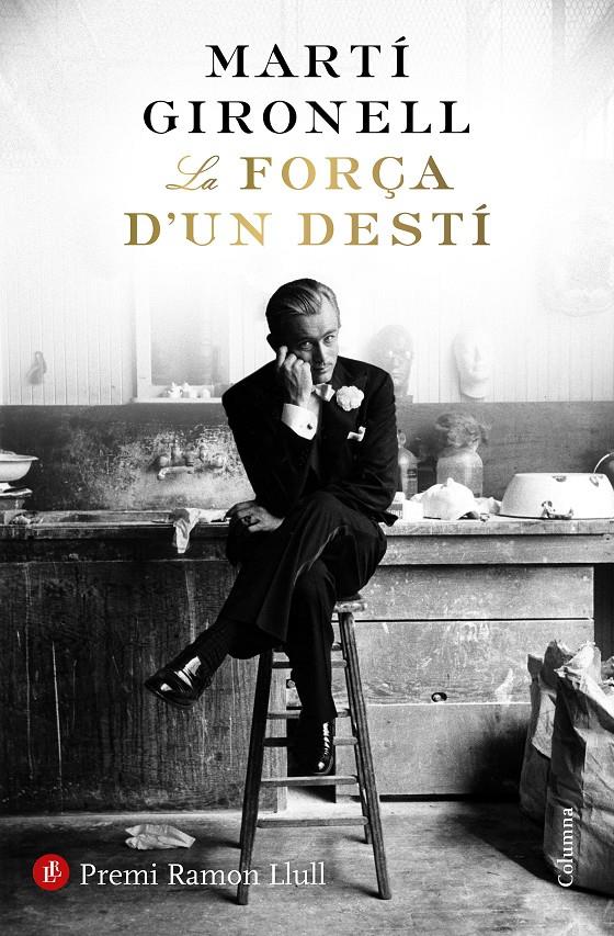 LA FORÇA D'UN DESTÍ | 9788466423618 | GIRONELL, MARTÍ | Llibreria La Font de Mimir - Llibreria online Barcelona - Comprar llibres català i castellà