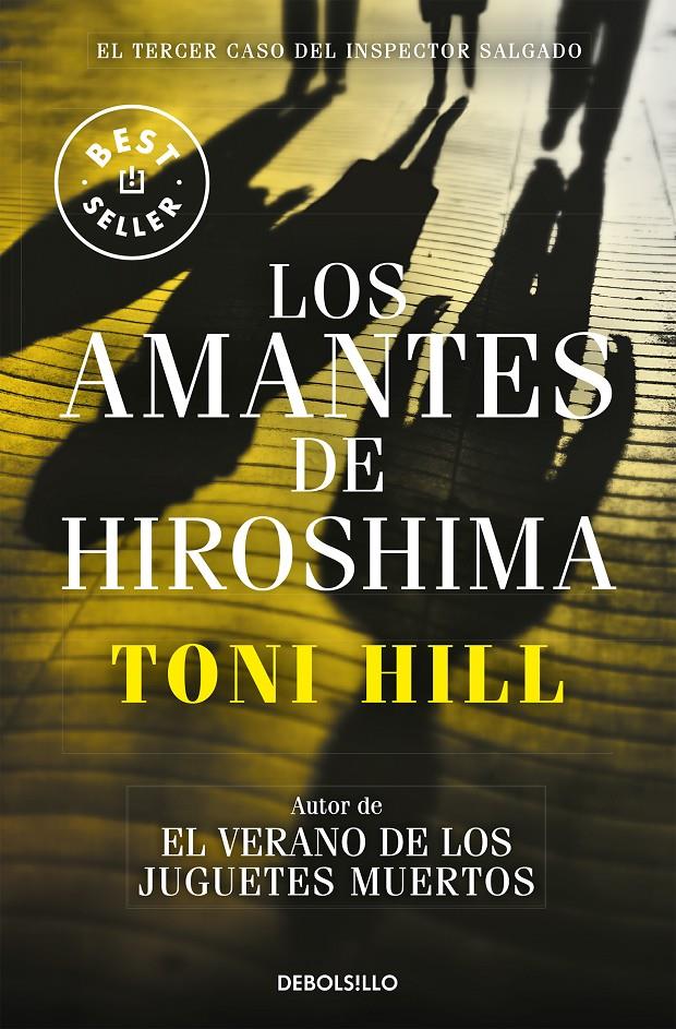 LOS AMANTES DE HIROSHIMA (INSPECTOR SALGADO 3) | 9788466338875 | HILL, TONI | Llibreria La Font de Mimir - Llibreria online Barcelona - Comprar llibres català i castellà