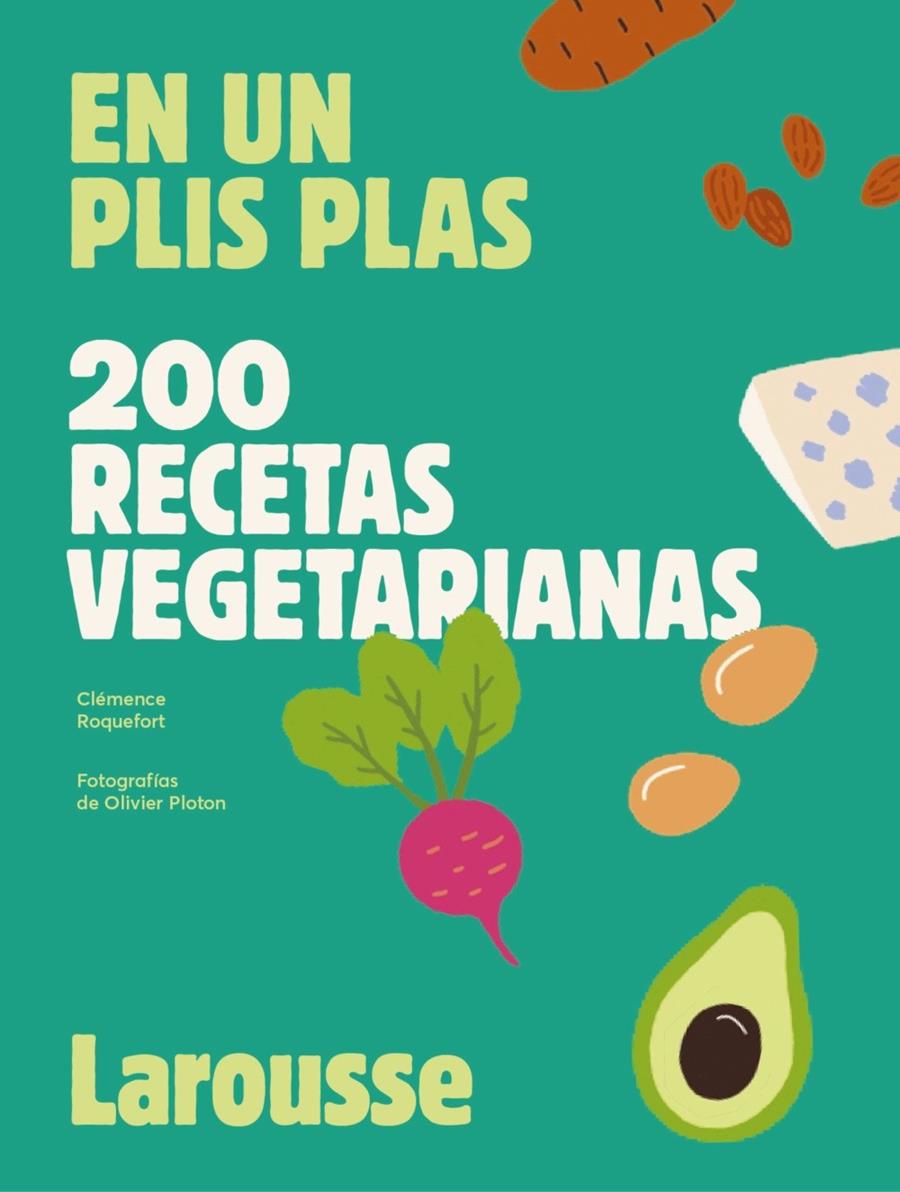 200 RECETAS VEGETARIANAS | 9788419250629 | ROQUEFORT, CLÉMENCE | Llibreria La Font de Mimir - Llibreria online Barcelona - Comprar llibres català i castellà