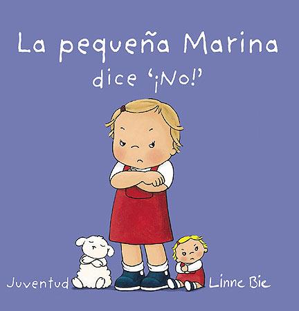 LA PEQUEÑA MARINA DICE NO | 9788426140678 | BIE, LINNE | Llibreria La Font de Mimir - Llibreria online Barcelona - Comprar llibres català i castellà