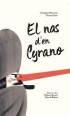 ELS NAS D'EN CYRANO | 9788415315537 | GÉRALDINE MAINCENT / THOMAS BAAS | Llibreria La Font de Mimir - Llibreria online Barcelona - Comprar llibres català i castellà