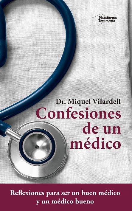 CONFESIONES DE UN MÉDICO | 9788416620869 | VILARDELL TARRÈS, MIQUEL | Llibreria La Font de Mimir - Llibreria online Barcelona - Comprar llibres català i castellà