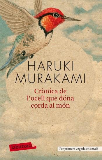 CRÒNICA DE L'OCELL QUE DÓNA CORDA AL MÓN | 9788499303161 | HARUKI MURAKAMI | Llibreria La Font de Mimir - Llibreria online Barcelona - Comprar llibres català i castellà