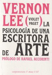 LA PSICOLOGÍA DE UNA ESCRITORA DE ARTE | 9788412615401 | LEE, VERNON | Llibreria La Font de Mimir - Llibreria online Barcelona - Comprar llibres català i castellà