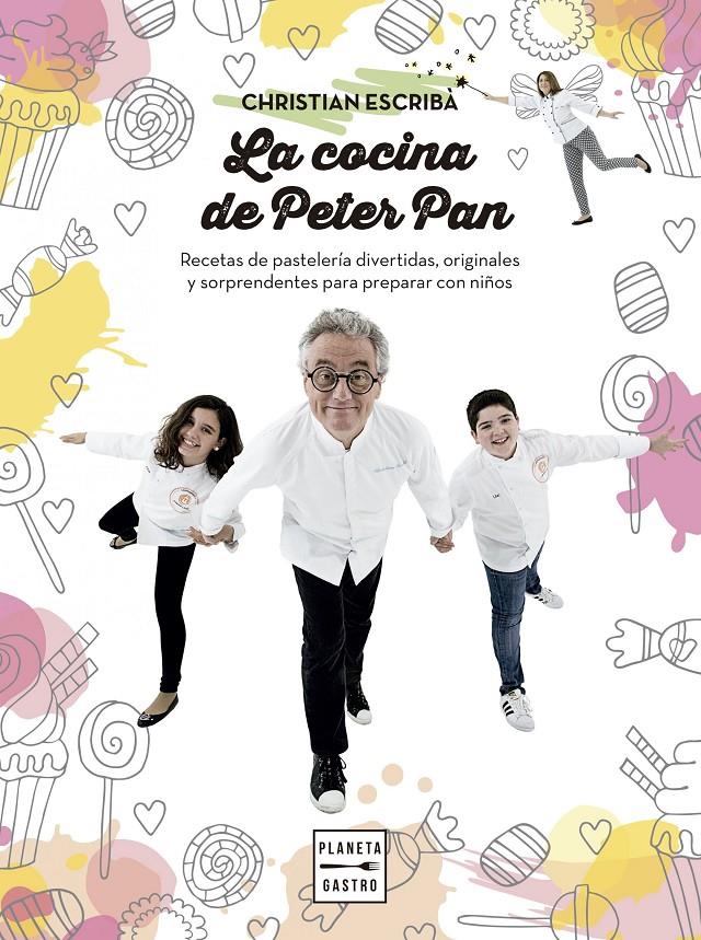 LA COCINA DE PETER PAN | 9788408159568 | CHRISTIAN ESCRIBÀ THOLONIAT | Llibreria La Font de Mimir - Llibreria online Barcelona - Comprar llibres català i castellà