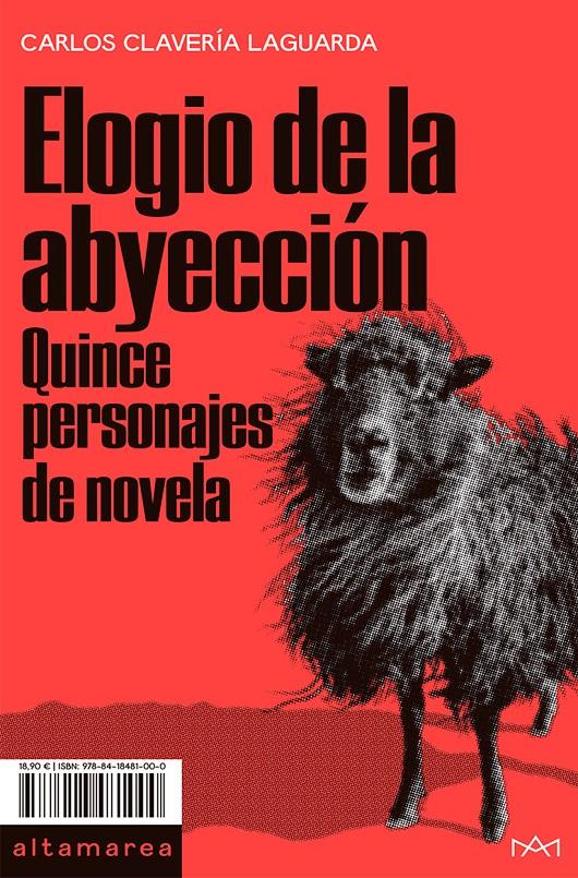 ELOGIO DE LA ABYECCIÓN | 9788418481000 | CLAVERÍA LAGUARDA, CARLOS | Llibreria La Font de Mimir - Llibreria online Barcelona - Comprar llibres català i castellà