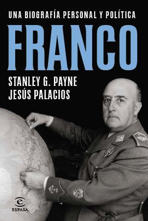 BIOGRAFÍA DE FRANCO | 9788467009927 | PAYNE, STANLEY/ PALACIOS, JESÚS | Llibreria La Font de Mimir - Llibreria online Barcelona - Comprar llibres català i castellà