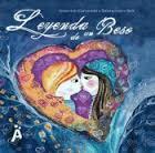 LEYENDA DE UN BESO | 9788494284625 | CARRACEDO GÓMEZ, ASUNCIÓN/TETTAMANZI FERNÁNDEZ ORO, BEATRIZ BLANCA | Llibreria La Font de Mimir - Llibreria online Barcelona - Comprar llibres català i castellà