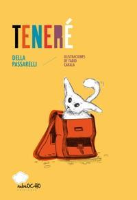 TENERÉ | 9788494236013 | DELLA PASSARELLI | Llibreria La Font de Mimir - Llibreria online Barcelona - Comprar llibres català i castellà