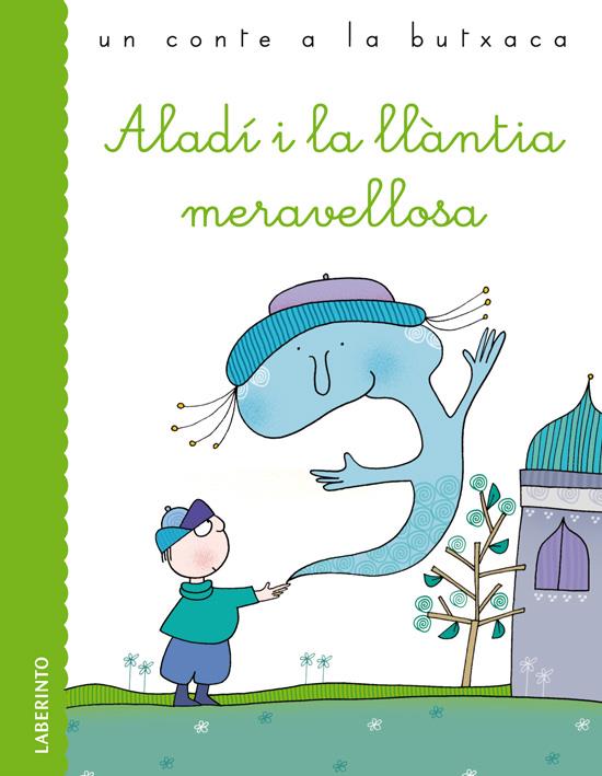 ALADÍ I LA LLÀNTIA MERAVELLOSA | 9788484834731 | DESCONOCIDO | Llibreria La Font de Mimir - Llibreria online Barcelona - Comprar llibres català i castellà