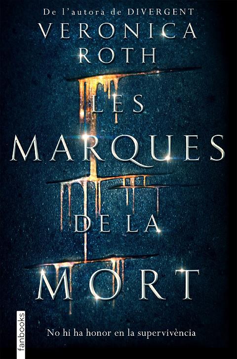 LES MARQUES DE LA MORT | 9788416716142 | VERONICA ROTH | Llibreria La Font de Mimir - Llibreria online Barcelona - Comprar llibres català i castellà