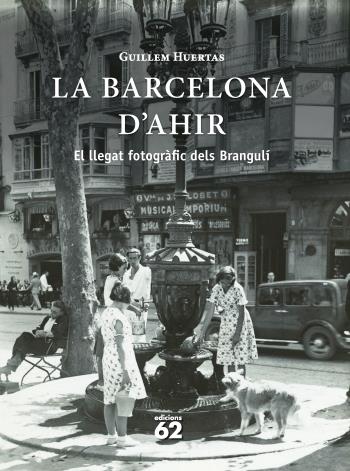 LA BARCELONA D'AHIR | 9788429768657 | GUILLEM HUERTAS | Llibreria La Font de Mimir - Llibreria online Barcelona - Comprar llibres català i castellà