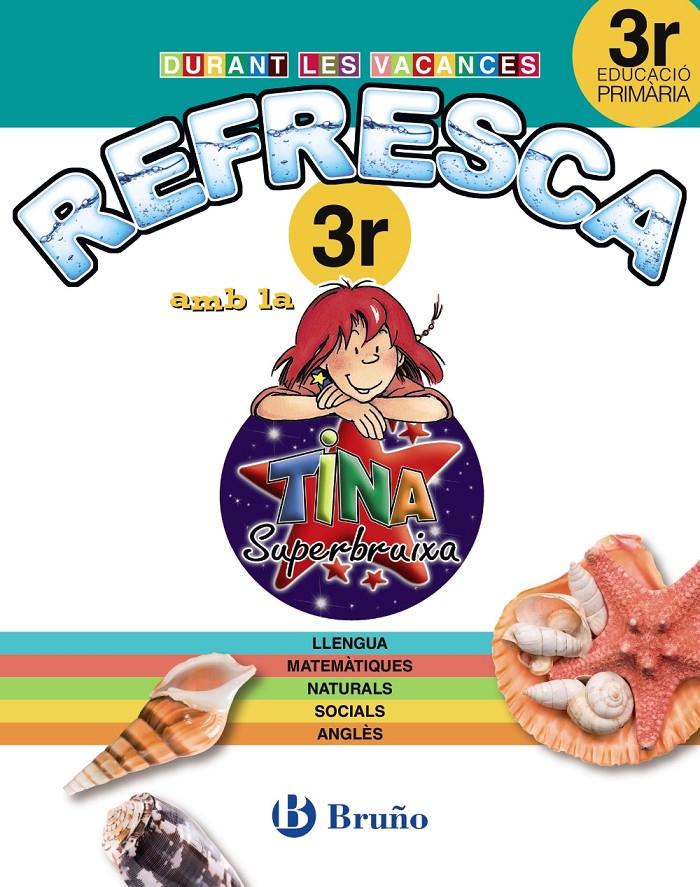 DURANT LES VACANCES REFRESCA AMB LA TINA 3R PRIMÀRIA | 9788499061917 | Llibreria La Font de Mimir - Llibreria online Barcelona - Comprar llibres català i castellà