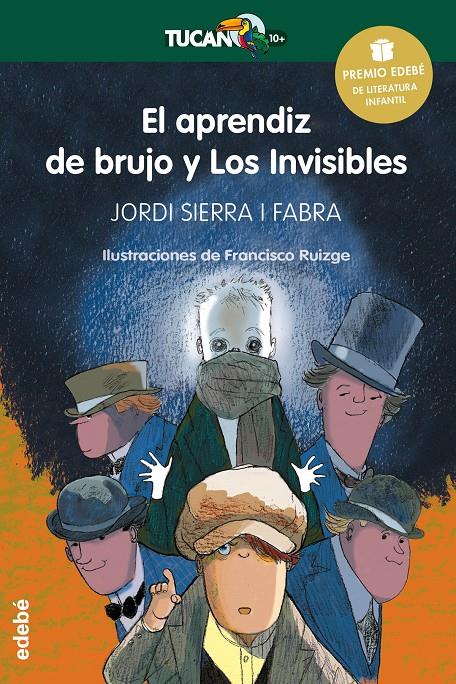 PREMIO EDEBÉ INFANTIL 2016: EL APRENDIZ DE BRUJO Y LOS INVISIBLES | 9788468317762 | SIERRA I FABRA, JORDI | Llibreria La Font de Mimir - Llibreria online Barcelona - Comprar llibres català i castellà