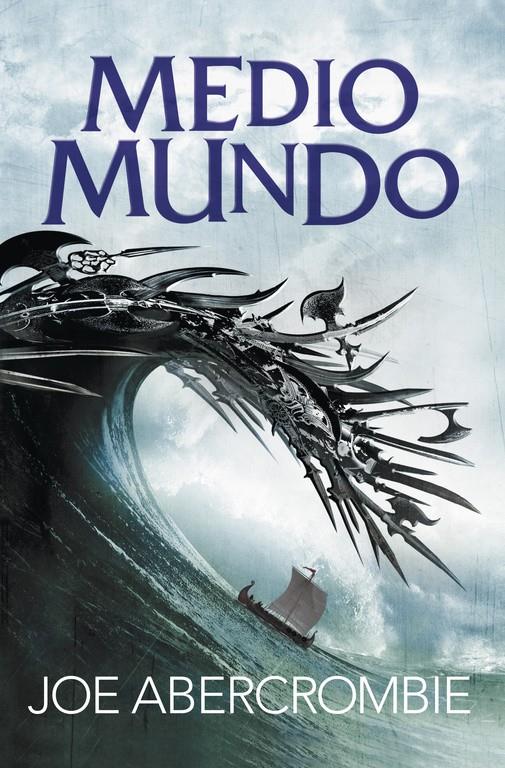 MEDIO MUNDO (EL MAR QUEBRADO 2) | 9788415831631 | ABERCROMBIE,JOE | Llibreria La Font de Mimir - Llibreria online Barcelona - Comprar llibres català i castellà