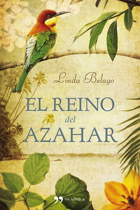 EL REINO DEL AZAHAR | 9788499981949 | LINDA BELAGO | Llibreria La Font de Mimir - Llibreria online Barcelona - Comprar llibres català i castellà